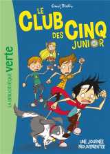 Le club des cinq junior tome 7 : une journee mouvementee