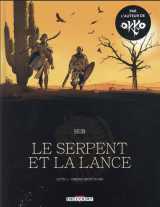 Le serpent et la lance t01 - ned
