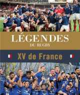 Legendes du rugby : xv de france