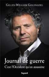 Journal de guerre : c'est l'occident qu'on assassine