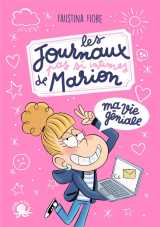 Les journaux (pas si) intimes de marion : ma vie geniale