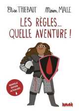 Les regles... quelle aventure !