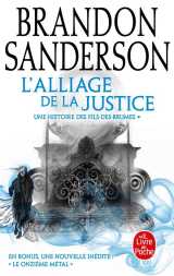 Fils-des-brumes tome 4 : l'alliage de la justice
