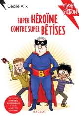Super heroine contre super betises