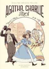 Agatha, charlie et moi tome 1