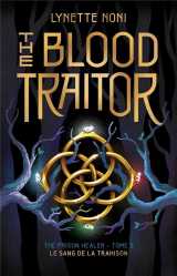 The prison healer - tome 3 - the blood traitor