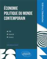 économie politique du monde contemporain : cpge, universite, concours