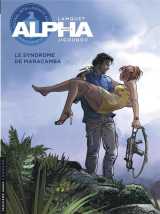 Alpha - tome 13 - le syndrome de maracamba