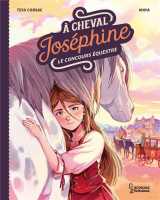 A cheval, josephine ! tome 1 le concours equestre