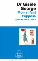 Mon enfant s'oppose - nouvelle edition