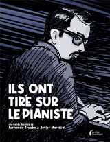 Ils ont tire sur le pianiste