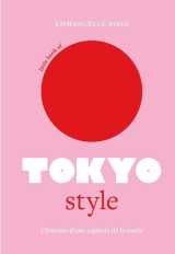 Little book of tokyo style - l'histoire d'une capitale de la mode