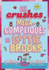 Les crushes méga-compliqués de lottie brooks