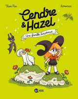 Cendre et hazel, tome 04 - une famille biscornue