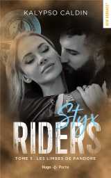 Styx riders tome 5 : les limbes de pandore