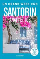 Santorin, anafi, ios guide un grand week-end
