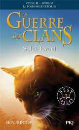 La guerre des clans cycle iii - tome 6 soleil levant