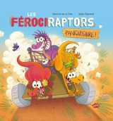 Les férociraptors - tome 2 paniquosaure