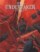 Undertaker - tome 2 - la danse des vautours