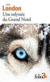 Une odyssée du grand nord / le silence blanc
