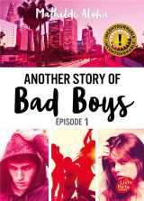 Another story of bad boys t.1