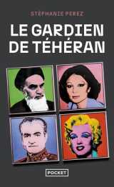 Le gardien de téhéran