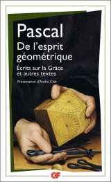 De l'esprit geometrique  -  ecrits sur la grace et autres textes