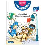Les incollables - premières lectures - tome 17 - luka et zoé fêtent le carnaval - niv.1