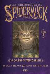 Spiderwick tome 5 : la colère de mulgarath
