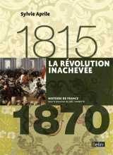 La révolution inachevée (1815-1870)