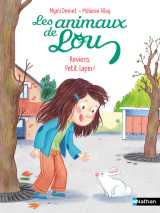 Les animaux de lou: reviens, petit lapin !