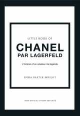 Little book of chanel par lagerfeld - l'histoire d'un créateur de légende (version française)