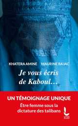 Je vous écris de kaboul...