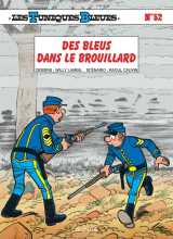 Les tuniques bleues - tome 52 - des bleus dans le brouillard