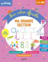 Toute ma maternelle - mon cahier effaçable - ma grande section (5-6 ans)