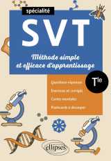 Spé svt - terminale - méthode simple et efficace d'apprentissage