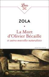 La mort d'olivier bécaille et autres nouvelles naturalistes