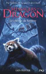 Les messagers du dragon, cycle 1 - tome 5 : le chemin de lumière - tome 5 titre à venir