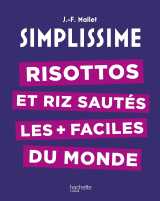 Simplissime - risottos et riz sautés les plus faciles du monde