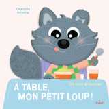 à table, mon petit loup !