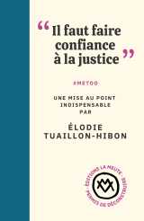 "il faut faire confiance à la justice"