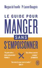 Le guide pour manger sans s'empoisonner