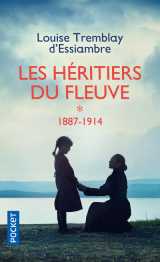 Les héritiers du fleuve - tome 1 1887-1914
