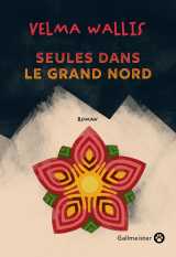 Seules dans le grand nord