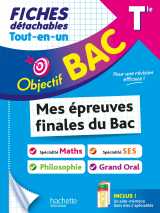Objectif bac fiches tout-en-un tle spé maths+ spé ses + philo + grand oral