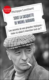 Sous la casquette de michel audiard