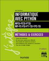 Informatique avec python - méthodes et exercices - mpsi-pcsi-ptsi-mp-pc-psi-pt-tsi-tpc-tb - 3e éd.