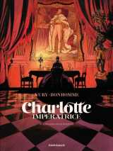 Charlotte impératrice - tome 4 - 60 ans de solitude