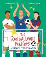 Tes footballeurs préférés, 20 portraits inédits