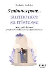 Petit livre - 5 minutes... pour surmonter sa tristesse